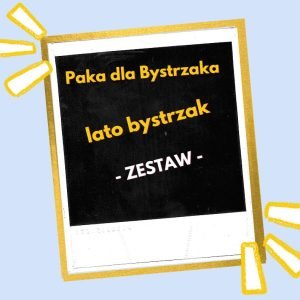 lato bystrzaka. zestaw
